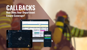 TargetSolutions Scheduling™ for Fire Department Callback Staffing
