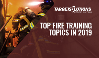 Top Firefighter Training Topics 2019