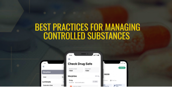 Best Practices for Managing Controlled Substances