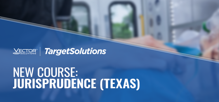 Texas EMS Jurisprudence Exam