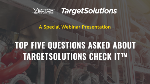 Top Questions TargetSolutions Check It™