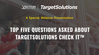 Top Questions TargetSolutions Check It™